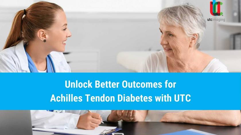 Unlock Better Outcomes for Achilles Tendon Diabetes with UTC
